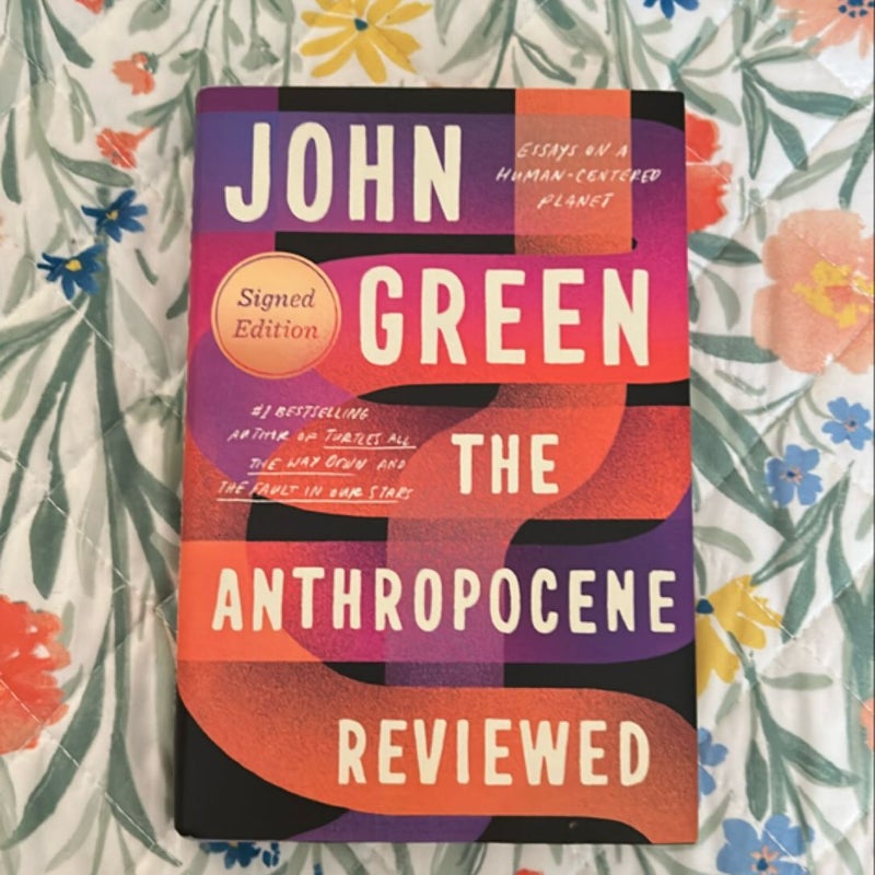 The Anthropocene Reviewed (Signed Edition)