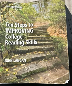 Ten Steps to Improving College Reading Skills