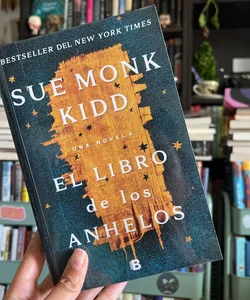El Libro de Los Anhelos / the Book of Longings