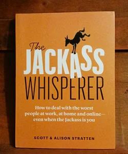 The Jackass Whisperer (Signed Copy)