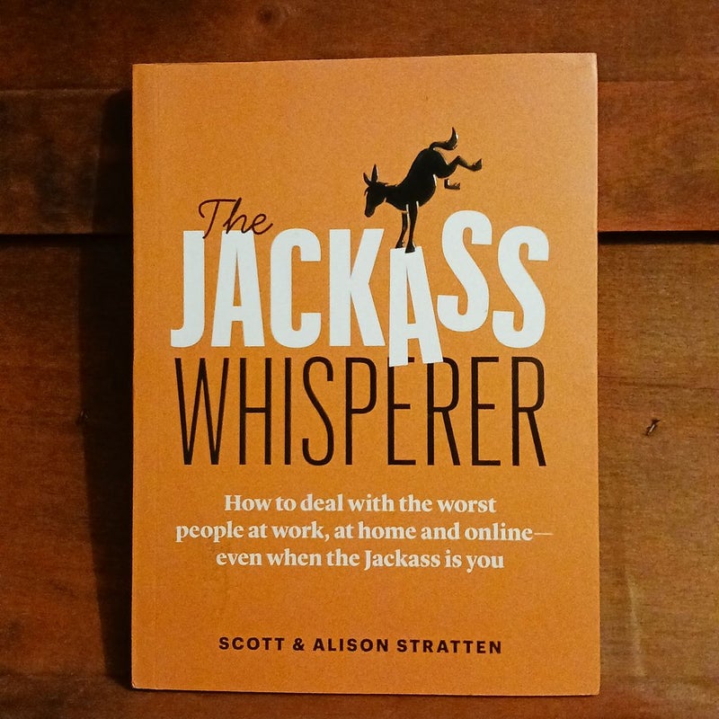 The Jackass Whisperer (Signed Copy)