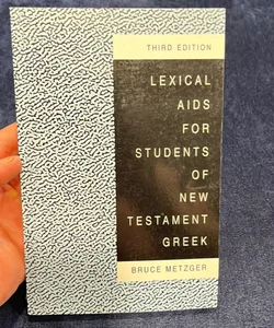 Lexical Aids for Students of New Testament Greek