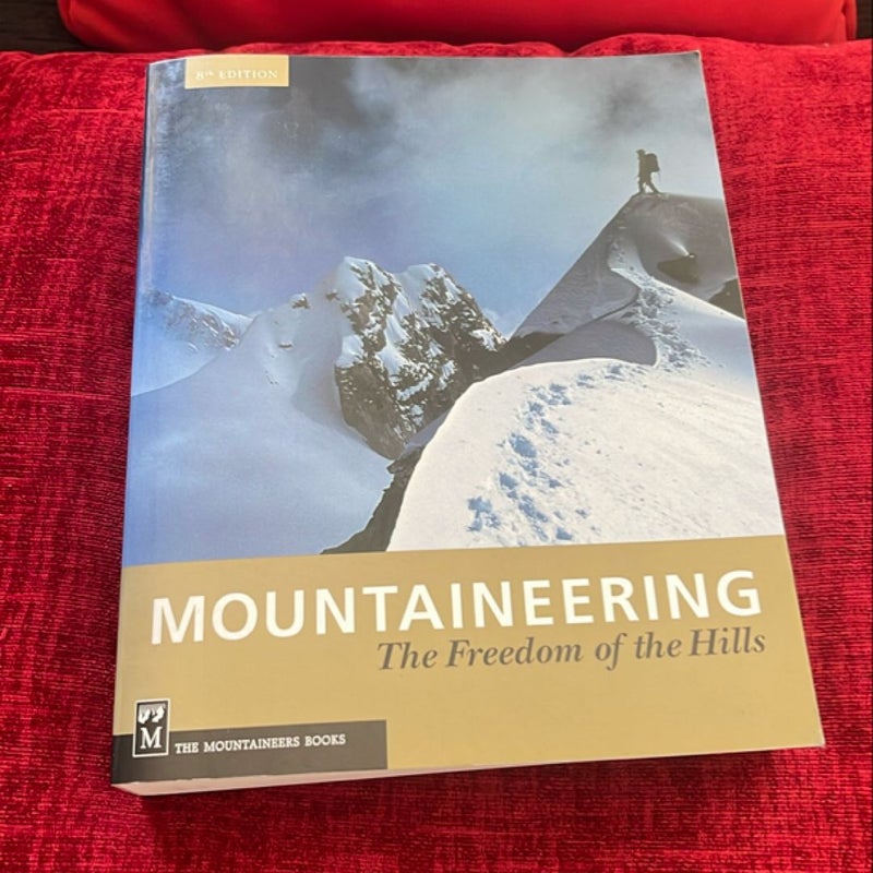 Mountaineering - The Freedom of the Hills