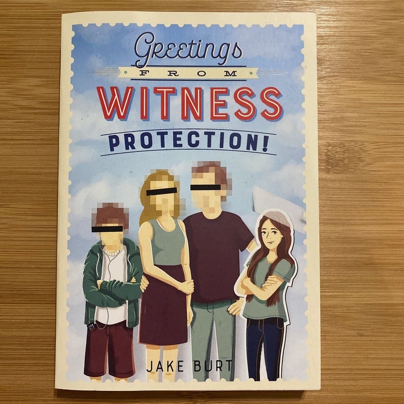 Greetings from Witness Protection!