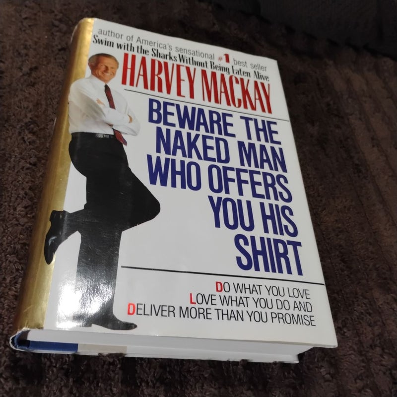 Beware the Naked Man Who Offers You His Shirt (SIGNED)