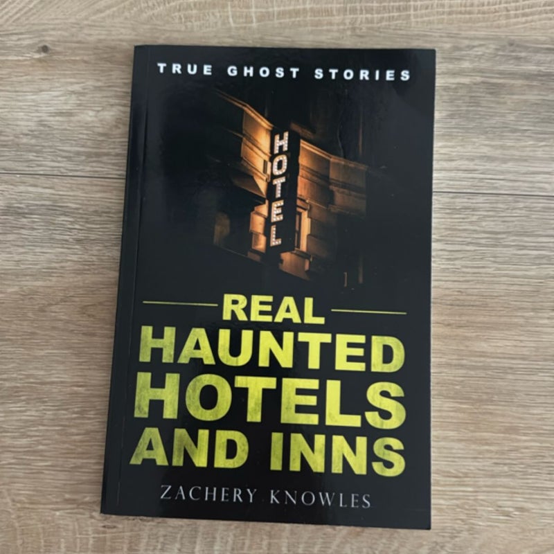 True Ghost Stories: Real Haunted Hotels and Inns