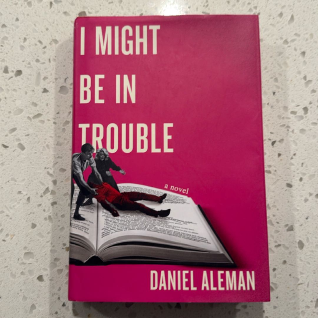 I Might Be in Trouble