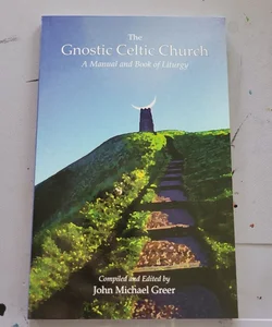 The Gnostic Celtic Church