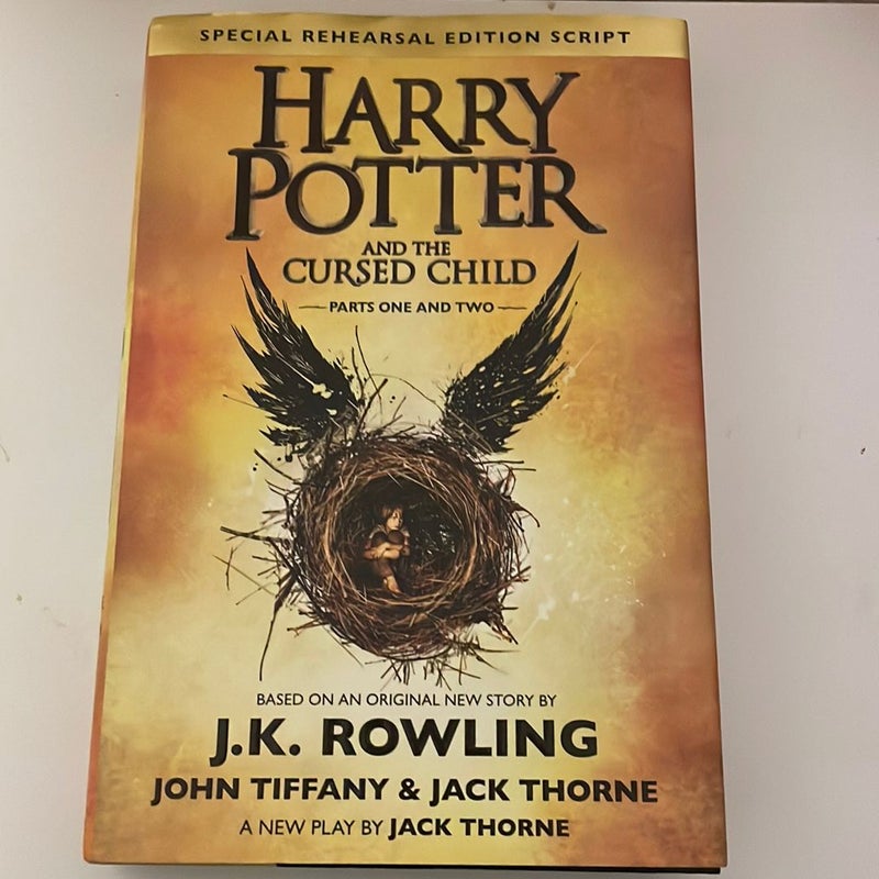 Harry Potter and the Cursed Child Parts One and Two (Special Rehearsal Edition Script)