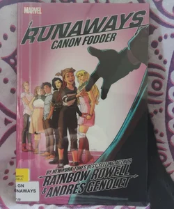 Runaways by Rainbow Rowell Vol. 5: Canon Fodder