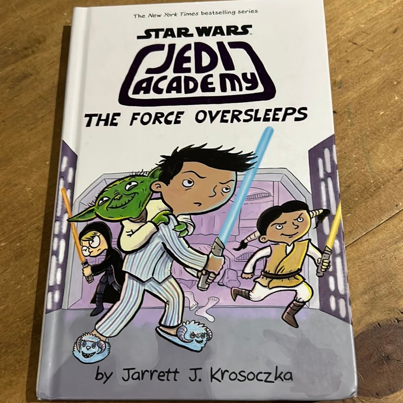 The Force Oversleeps (Star Wars: Jedi Academy #5)