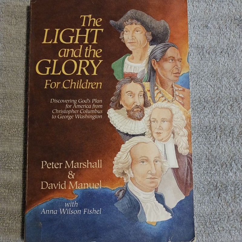 The Light and the Glory for Children