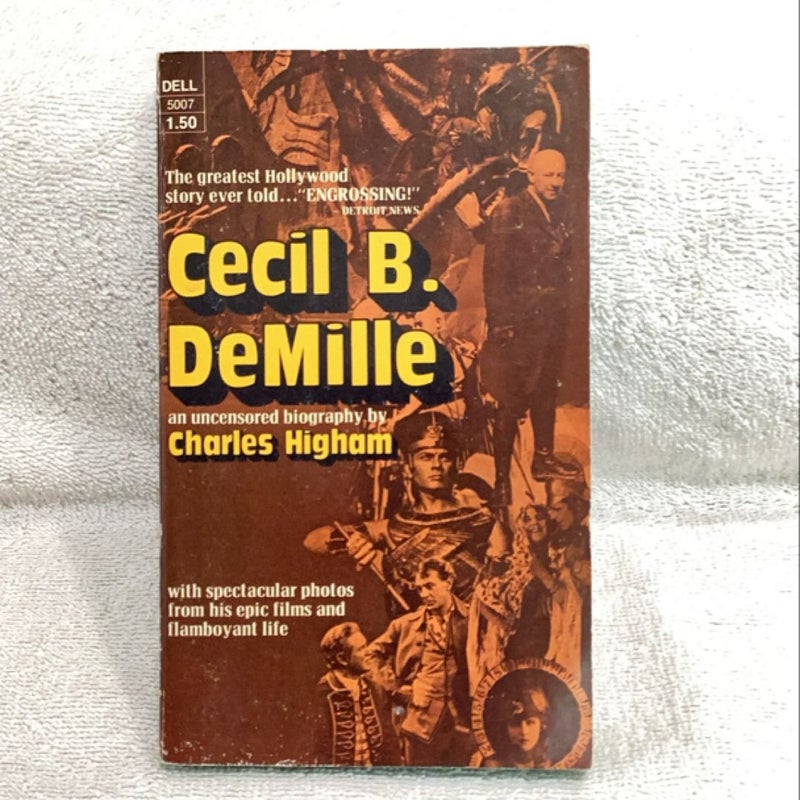 Cecil B. DeMille an uncensored biography 