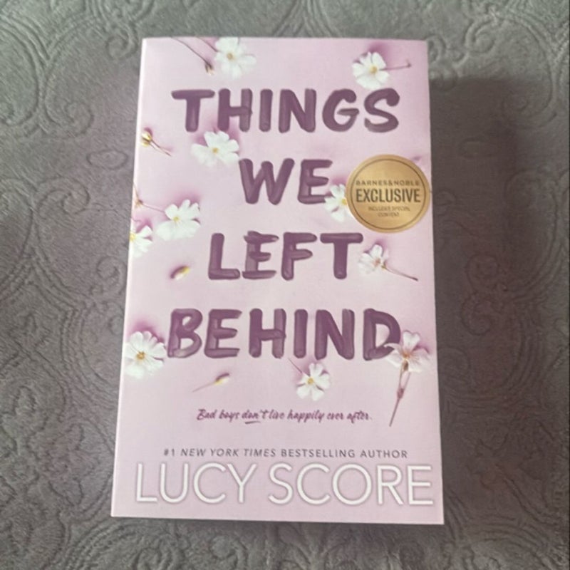 Things We Left Behind: Barnes and Noble Exclusive