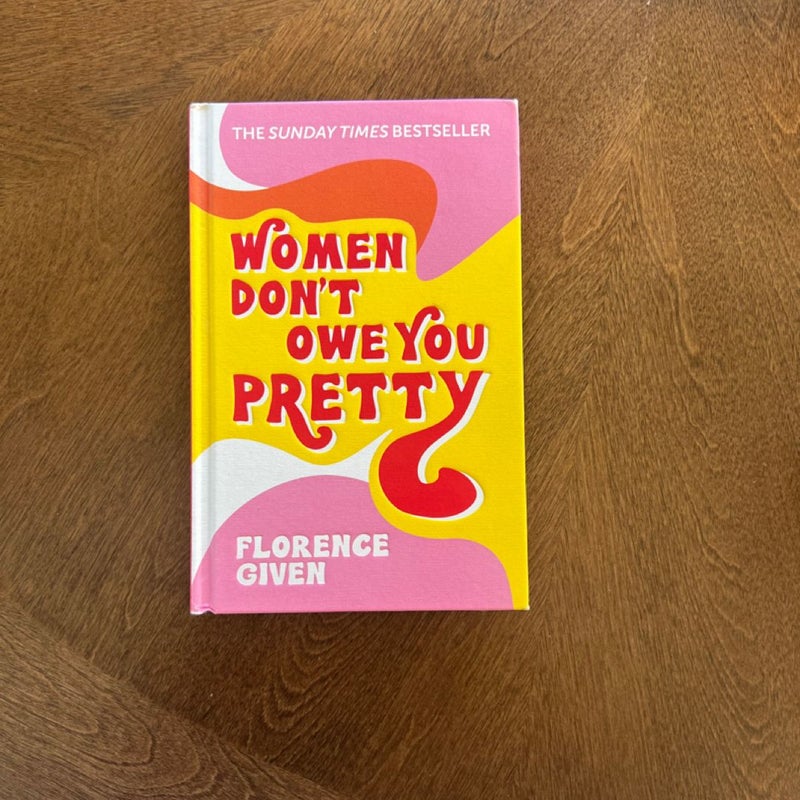 Women Don't Owe You Pretty