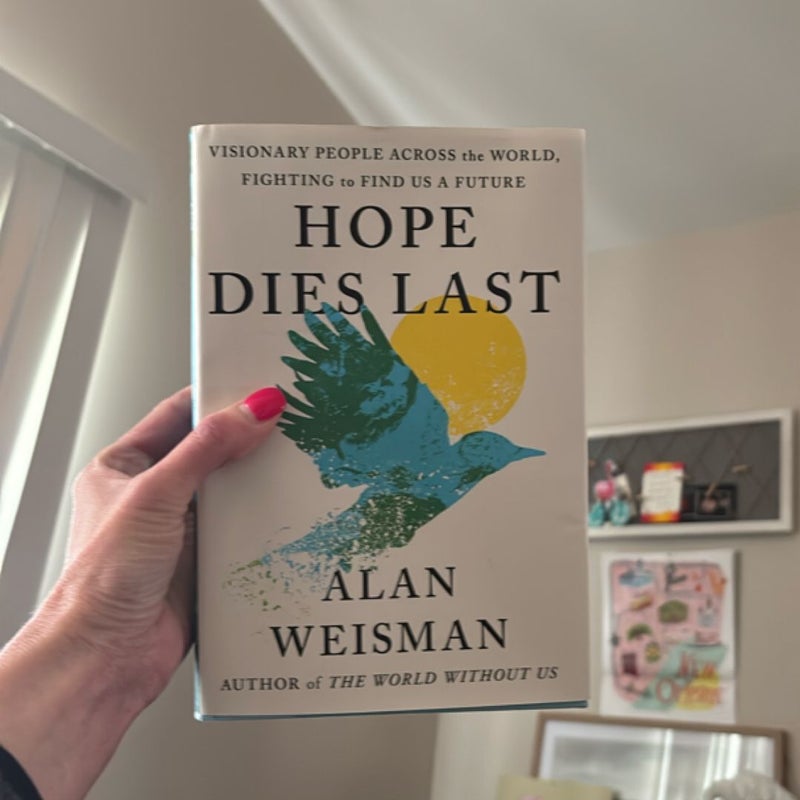 Hope Dies Last