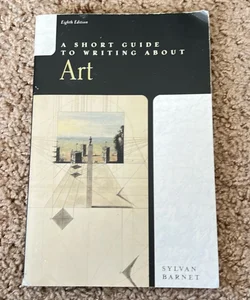 A Short Guide to Writing about Art