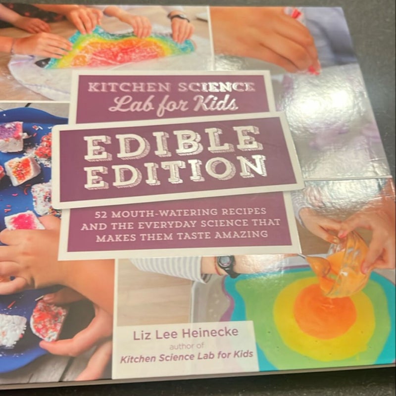 Kitchen Science Lab for Kids: EDIBLE EDITION