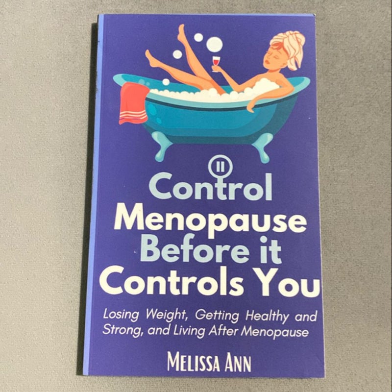 Control Menopause Before it Controls You