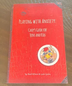Playing with Anxiety