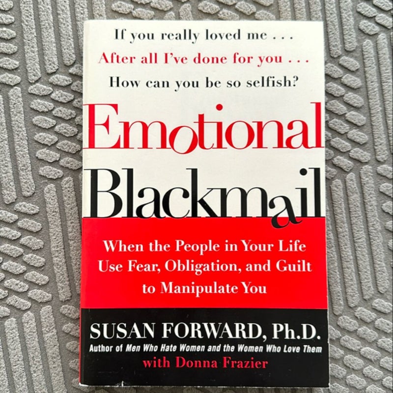 Emotional Blackmail