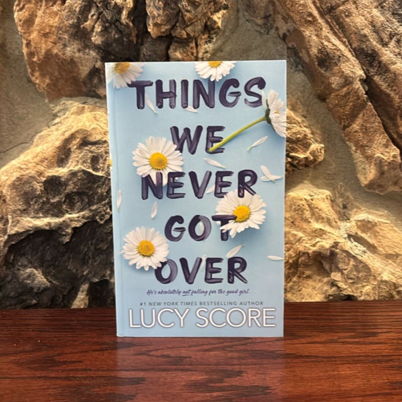 Things We Never Got Over