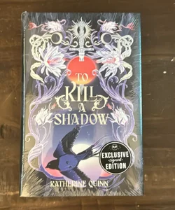 To Kill A Shadow 