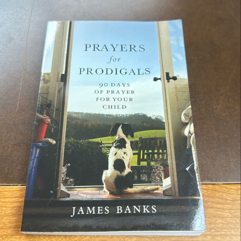 Prayers for Prodigals