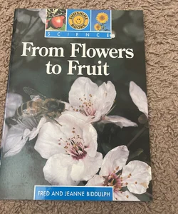 From Flowers to Fruit/SS SCI/FL