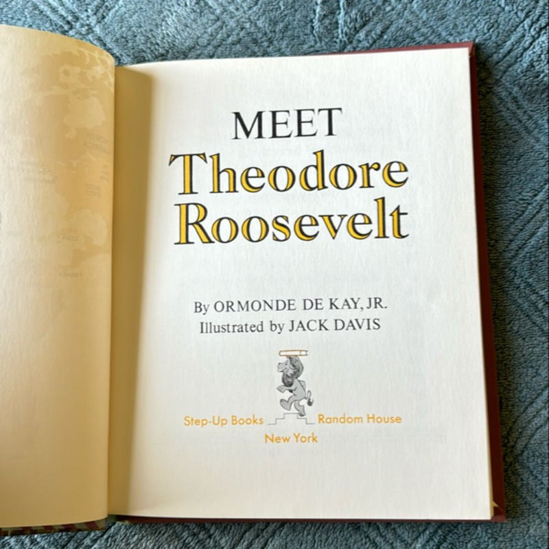 Meet Theodore Roosevelt 