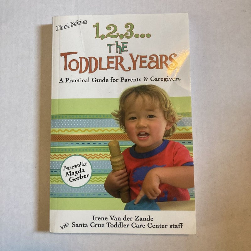 1,2,3... the Toddler Years