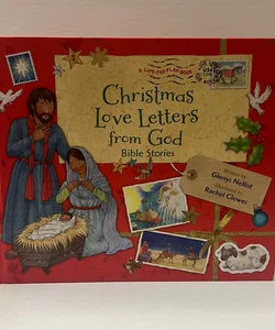 Christmas Love Letters from God Bible Stories: A Lift-The-Flap- Book