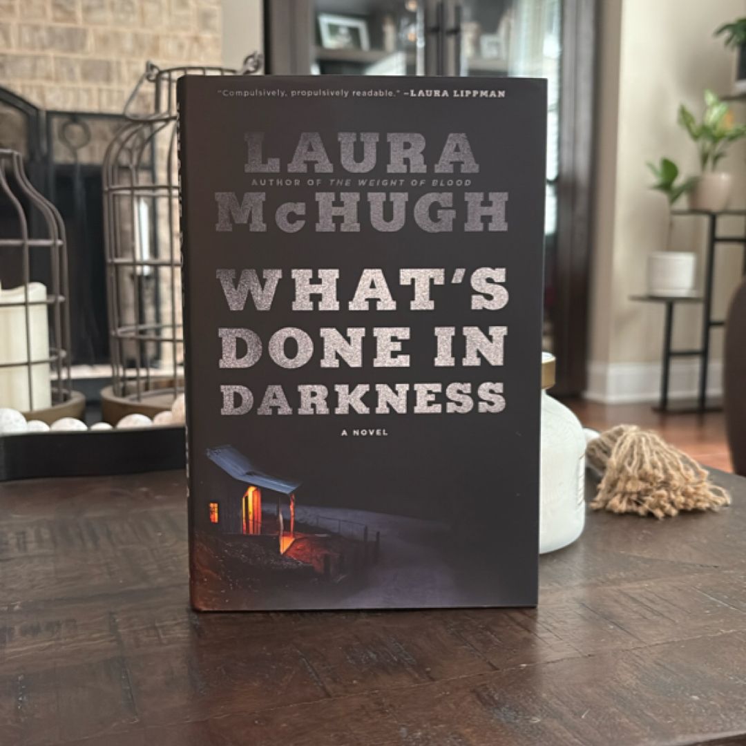 What's Done in Darkness