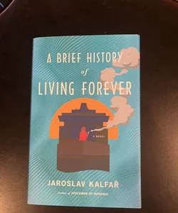A Brief History of Living Forever