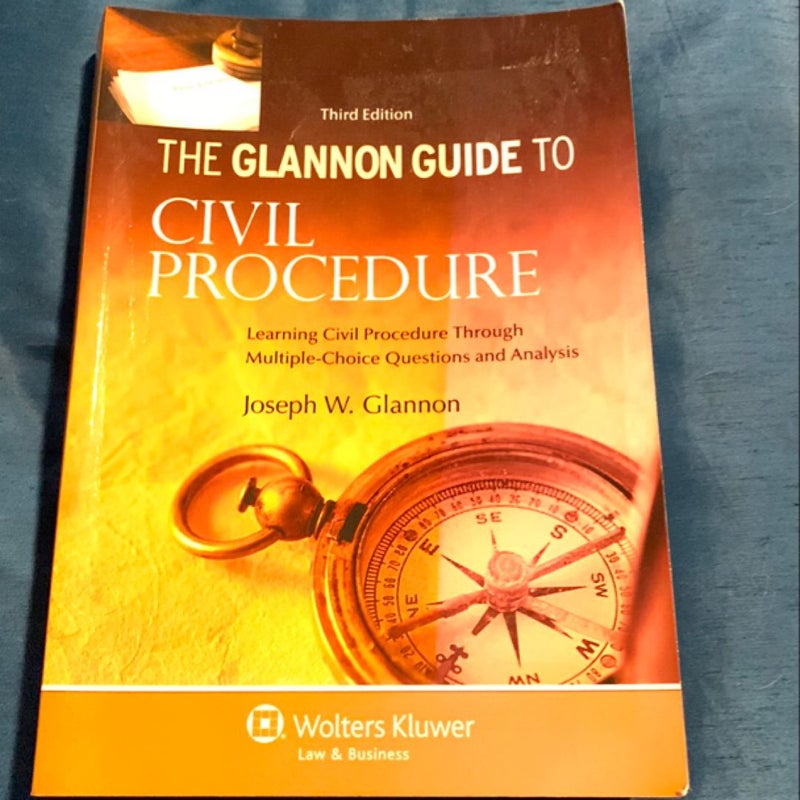 The Glannon Guide to Civil Procedure