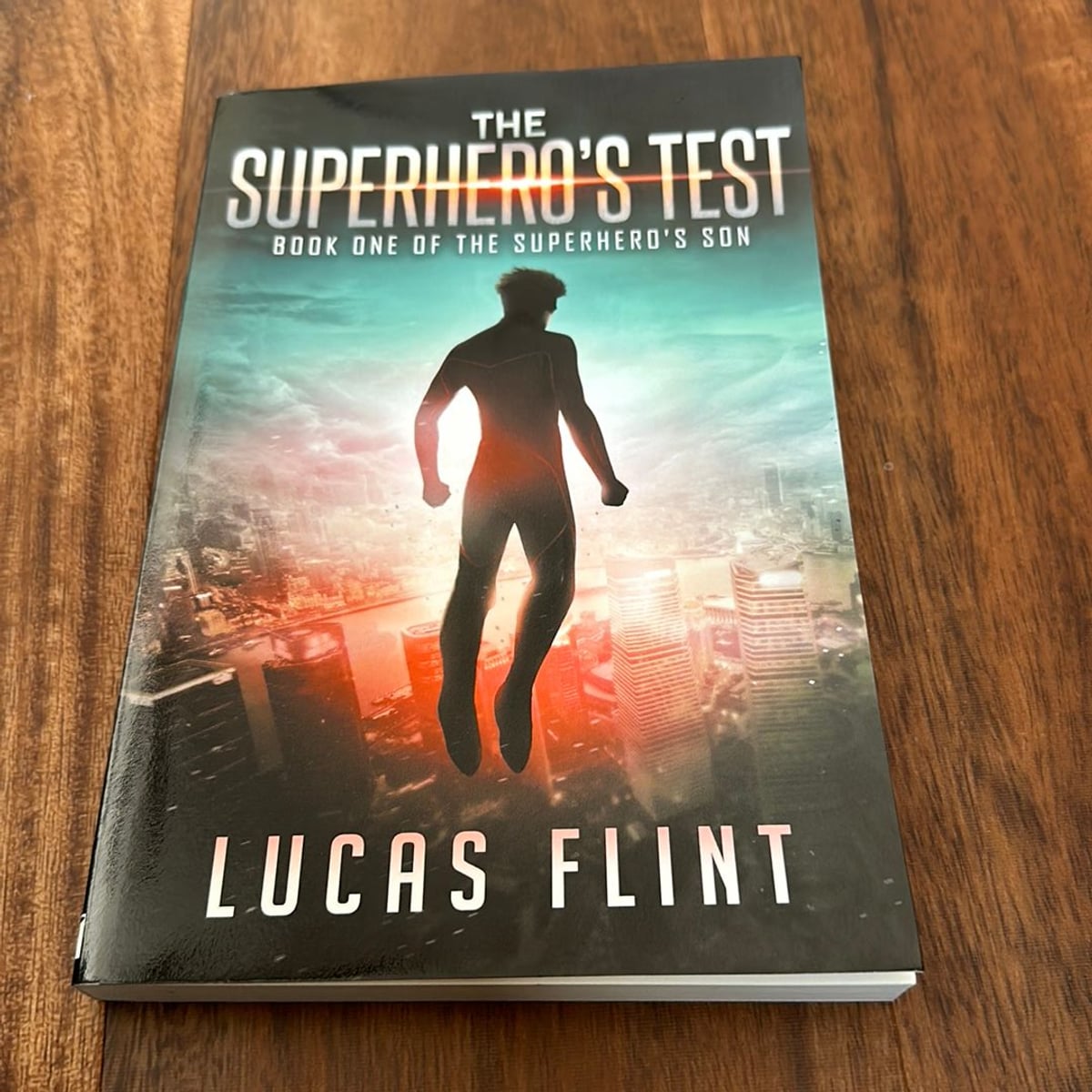 The Superhero's Test by Lucas Flint