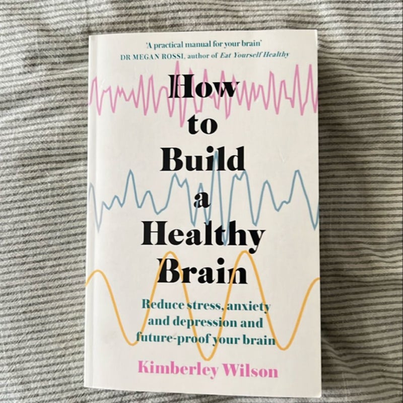 How to Build a Healthy Brain