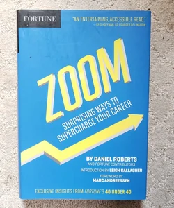 Zoom: Surprising Ways to Supercharge Your Career 