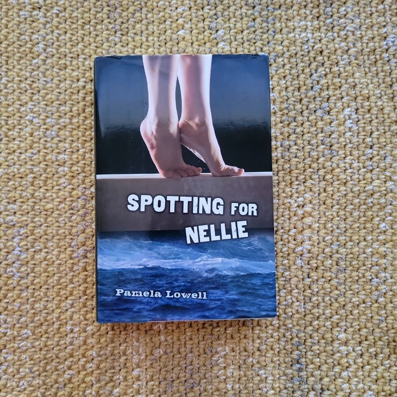 Spotting for Nellie