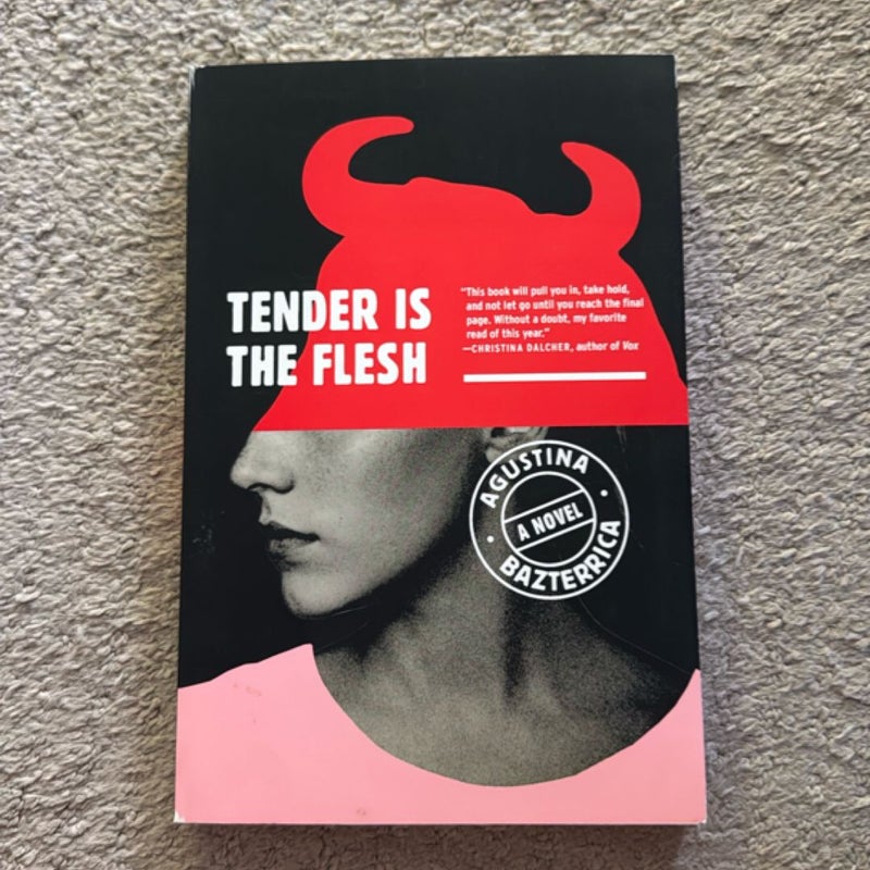 Tender Is the Flesh