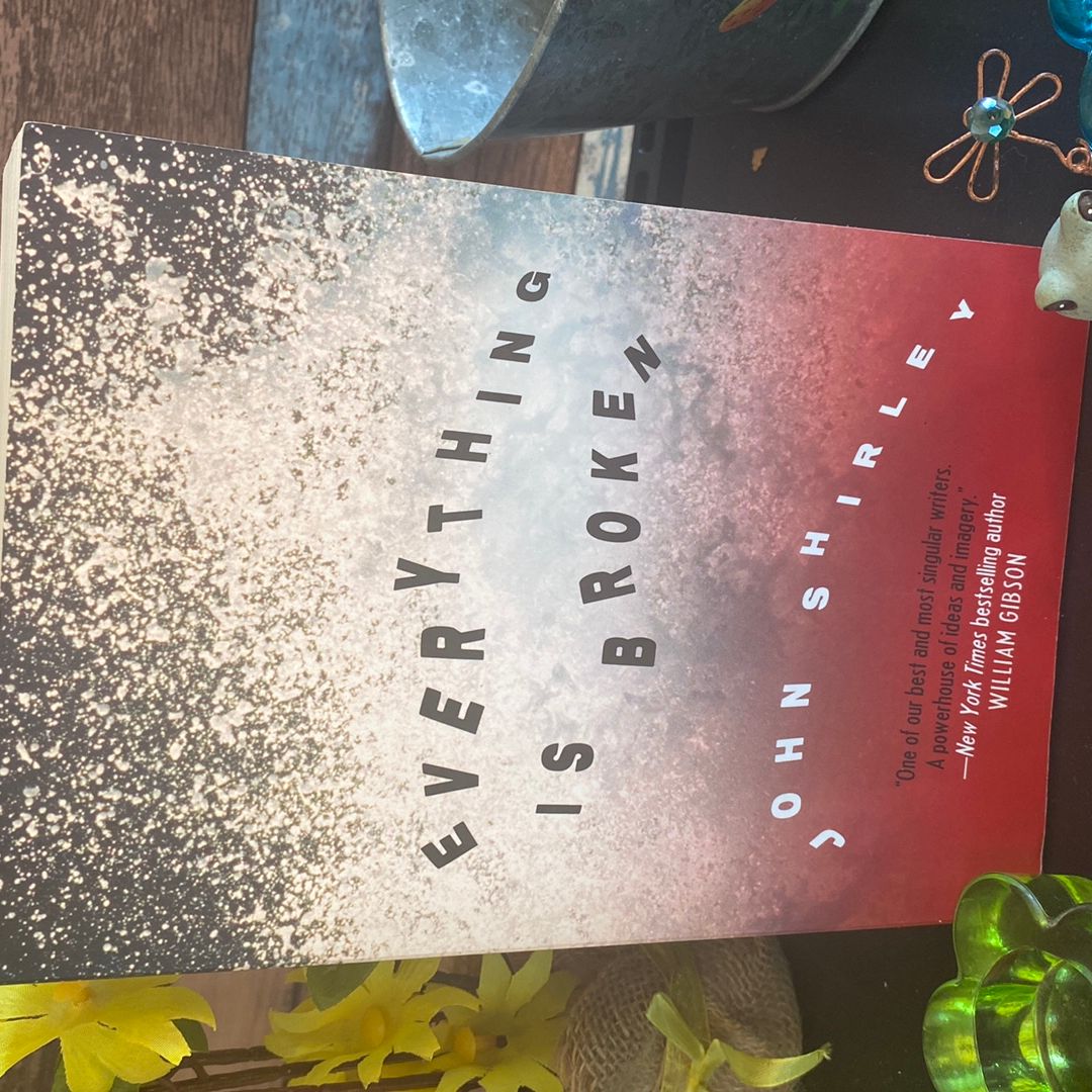 Everything Is Broken