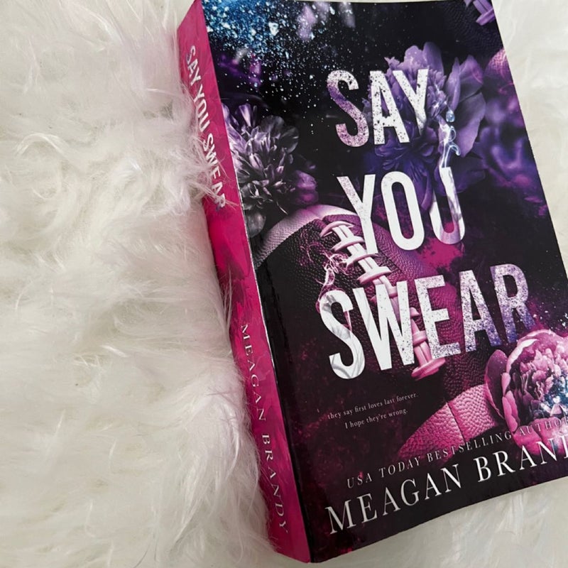 Say You Swear by Meagan Brandy OOP