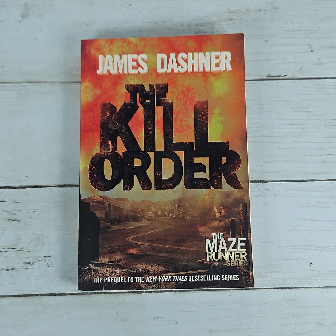 The Kill Order (Maze Runner, Book Four; Origin)