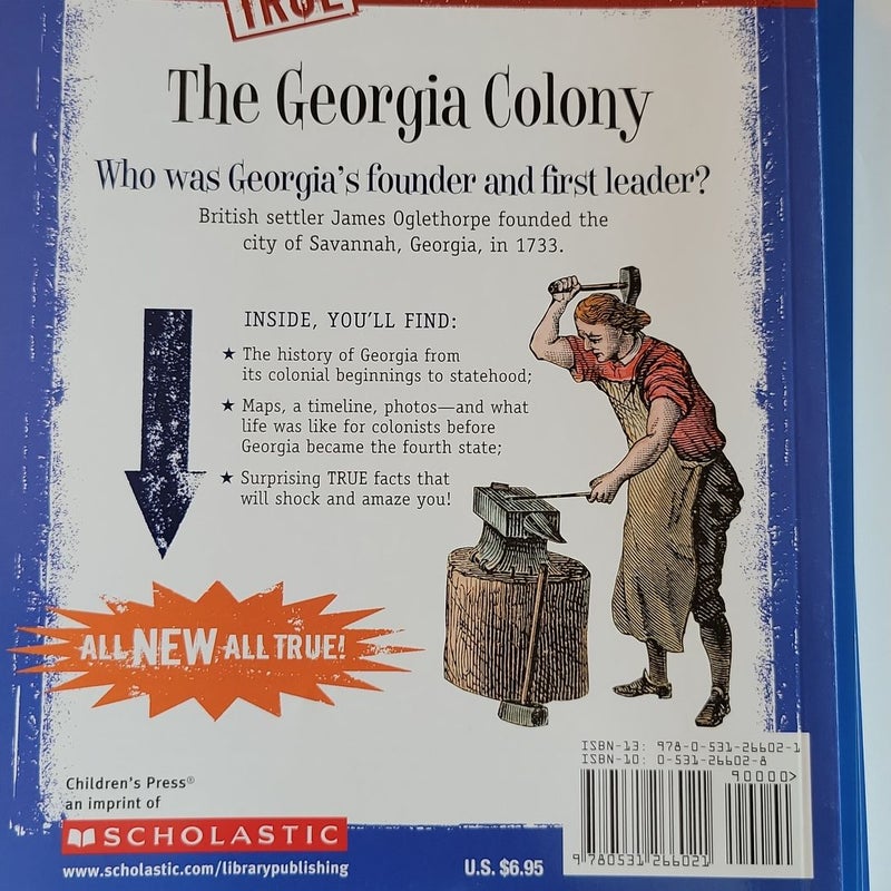 The Georgia Colony (a True Book: the Thirteen Colonies)