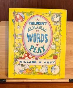 A Children's Almanac of Words at Play VERY GOOD 1984 Softcover