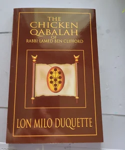 The Chicken Qabalah of Rabbi Lamed Ben Clifford