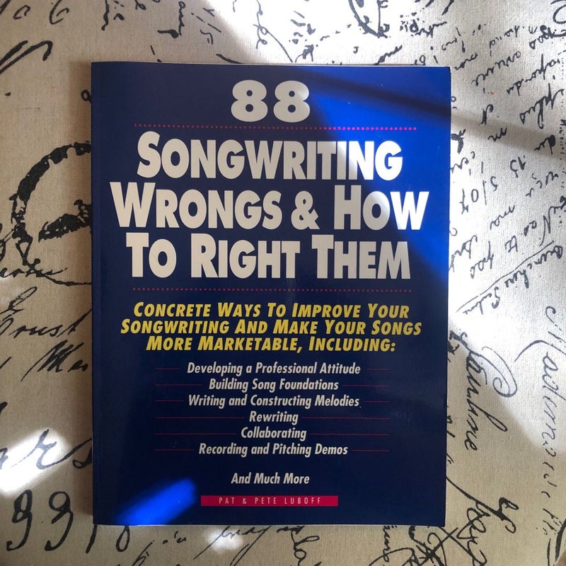 88 Songwriting Wrongs and How to Right Them