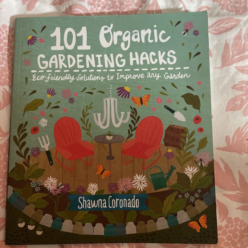 101 organic gardening hacks 