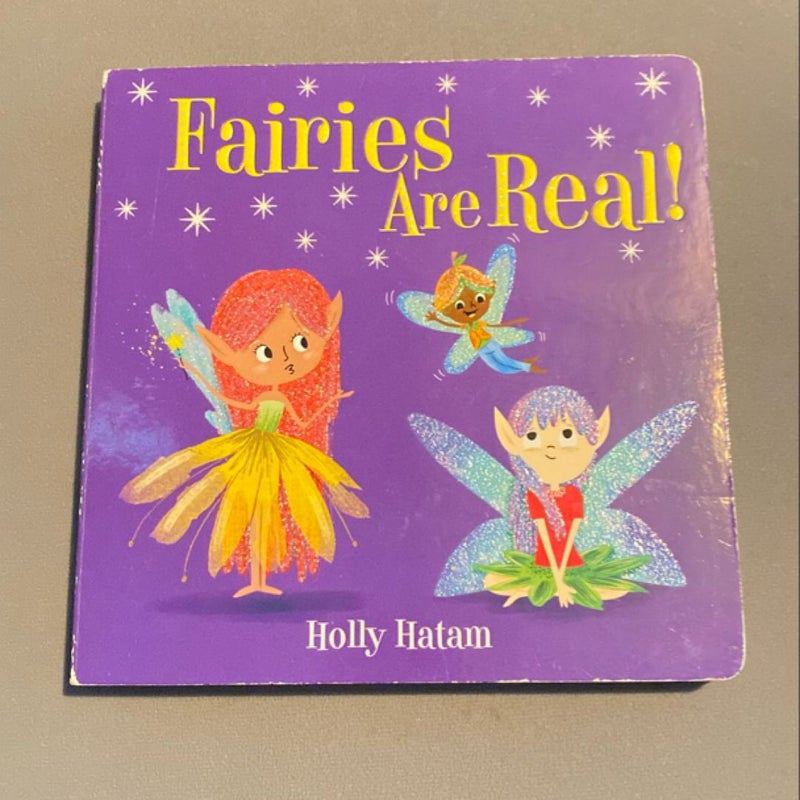 Fairies Are Real!