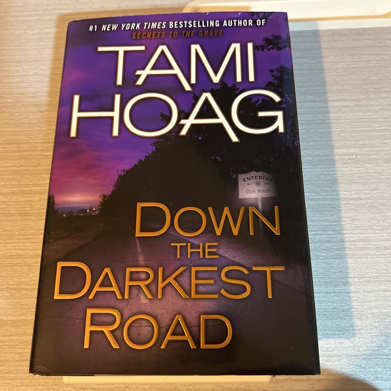 Down the Darkest Road